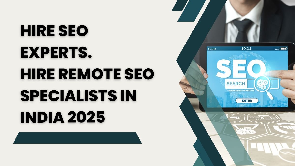 You are currently viewing Hire SEO Experts – Hire Remote SEO Specialists in 2025